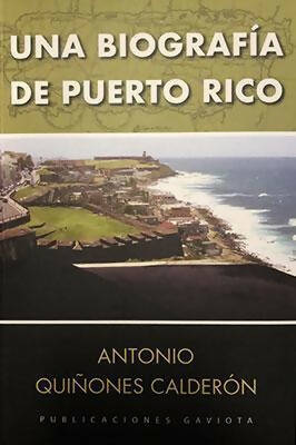 Una biografía de Puerto Rico